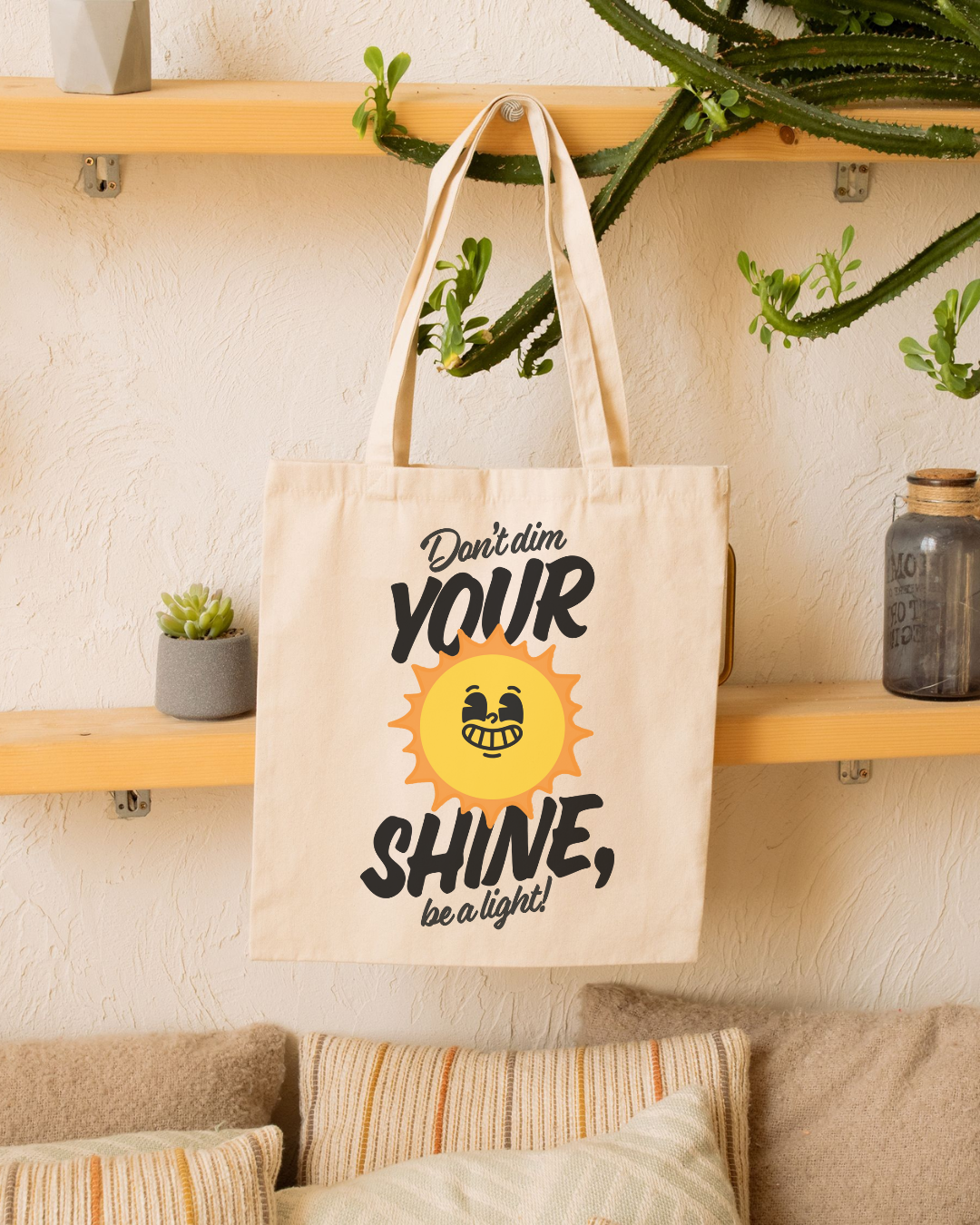 Don't Dim Your Shine Tote Bag