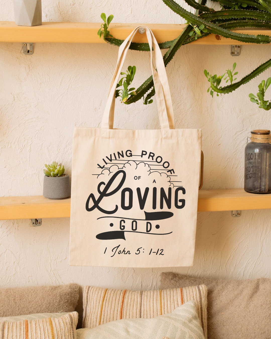 Living Proof of a Loving God Tote Bag